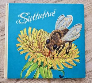 Surrurrur - mehiläisten elämästä