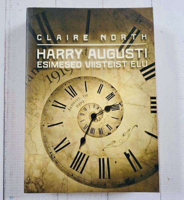 Harry Augusti esimesed viisteist elu