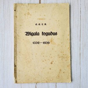E.E.L.K. Wigala koguduse ja kiriku ajalugu 1339-1939