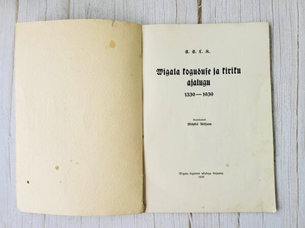 E.E.L.K. Wigala koguduse ja kiriku ajalugu 1339-1939