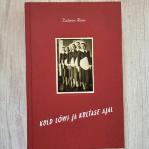 Kuld Lõwi ja Kultase ajal. Kalervo Hovi 2017