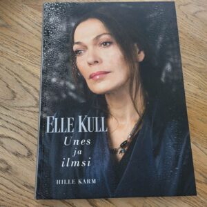 Elle Kull . Unes ja ilmsi