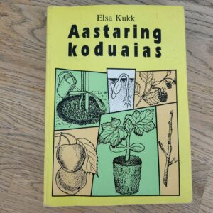 Aastaring koduaias . Elsa Kukk