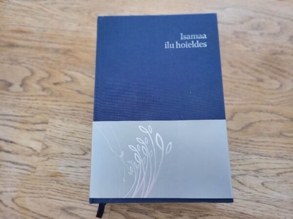 Isamaa ilu hoieldes . Peep Ilmet