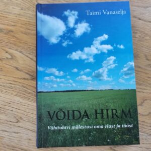 100175543 Võida hirm . Taimi Vanaselja