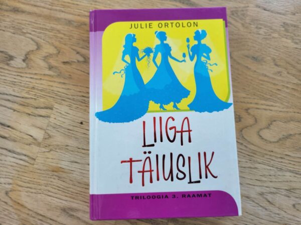 Liiga täiuslik . Julie Ortolon