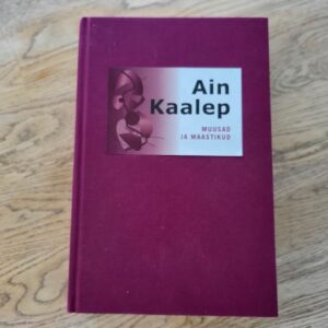 Muusad ja maastikud . Ain Kaalep