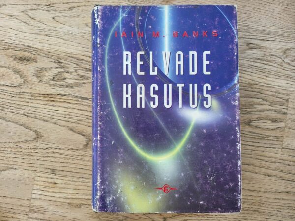 100201458 Relvade kasutus . Iain M. Banks