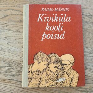 Kiviküla kooli poisid . Raimo Männis