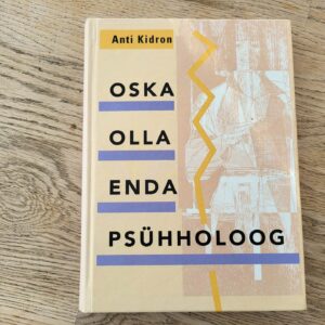 Oska olla enda psühholoog . Anti Kidron