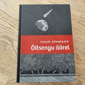 100296270 Õitsengu äärel . Vahur Afanasjev