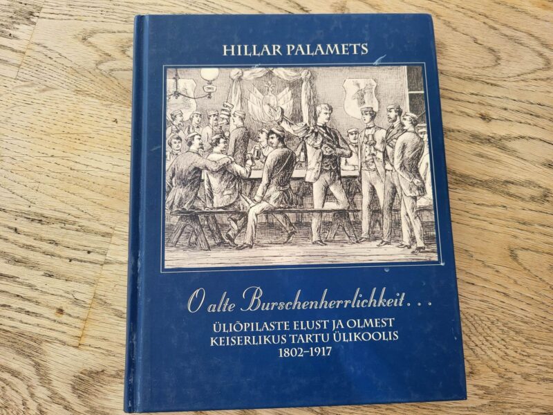 100296401 O alte Burschenherrlichkeit . Hillar Palamets