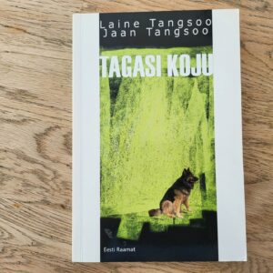 Tagasi koju . Jaan Tangsoo ja Laine Tangsoo