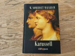 Karussell . William Somerset Maugham