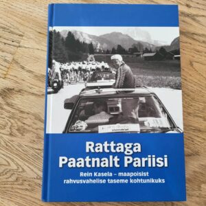 Rattaga Paatnalt Pariisi . Rein Kasela