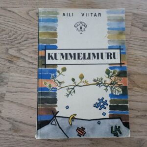 Kummelimuru . Aili Viitar
