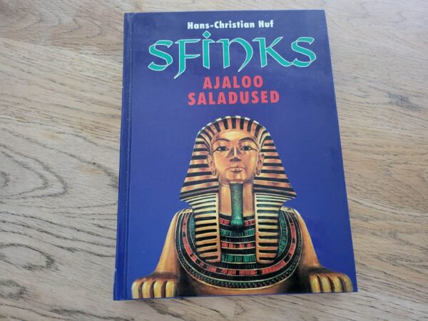 Sfinks Ajaloo saladused . Hans-Christian Huf