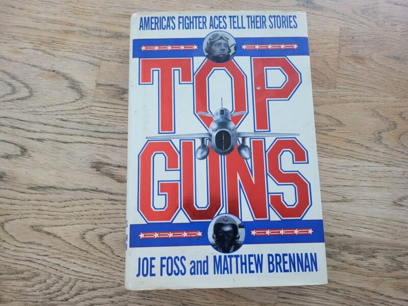 100411491 Top Guns: America's Fighter Aces Tell Their Stories