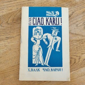 Ciao Karli . Heinz Valk
