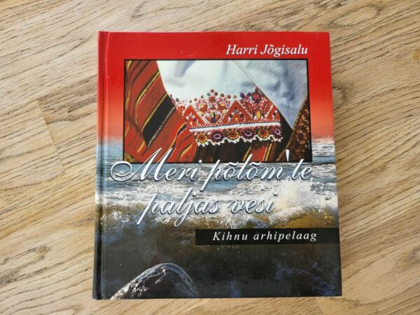 Meri põlõm'te paljas vesi . Harri Jõgisalu