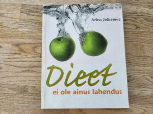 Dieet ei ole ainus lahendus . Arina Jelisejeva