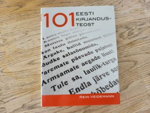 101 Eesti kirjandusteost . Rein Veidemann