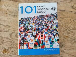 101 Eesti spordilugu . Tiit Karuks  Kaasas CD
