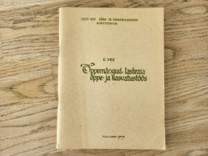 Õppemängud lasteaia õppe- ja kasvatustöös . Ester Vee
