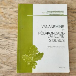 100517148 Vananemine ja põlvkondadevaheline sidusus
