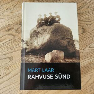 Rahvuse sünd . Mart Laar