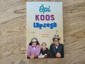 Õpi koos lapsega . Karen Dolby