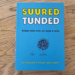 Suured tunded . Mollie West Duffy ja Liz Fosslien