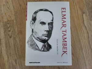 Tõus ja mõõn I ja II . Elmar Tambek