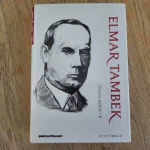 Tõus ja mõõn I ja II . Elmar Tambek