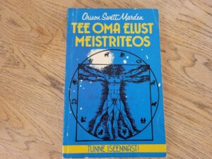 Tee oma elust meistriteos . Orison Swett Marden