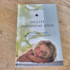 Inglite tervendav jõud . Ambika Wauters