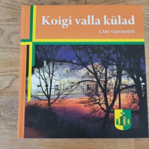 100610248 Koigi valla külad läbi sajandite