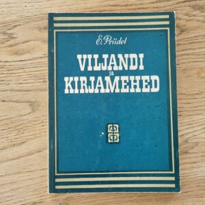 Viljandi ja kirjamehed . Endel Priidel