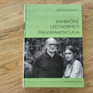 100678274 Kahekõne Leo Normeti päevaraamatuga . Sirje Vihma-Normet