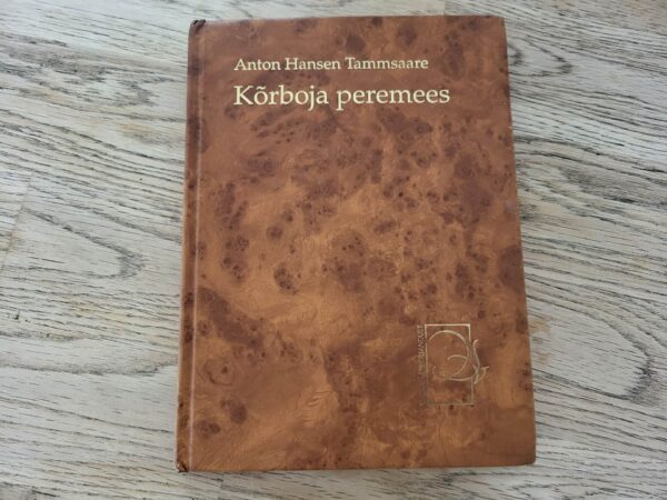 Kõrboja peremees . Anton Hansen Tammsaare