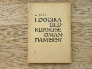 Loogika üldkursuse omandamisest . Andres Pärl