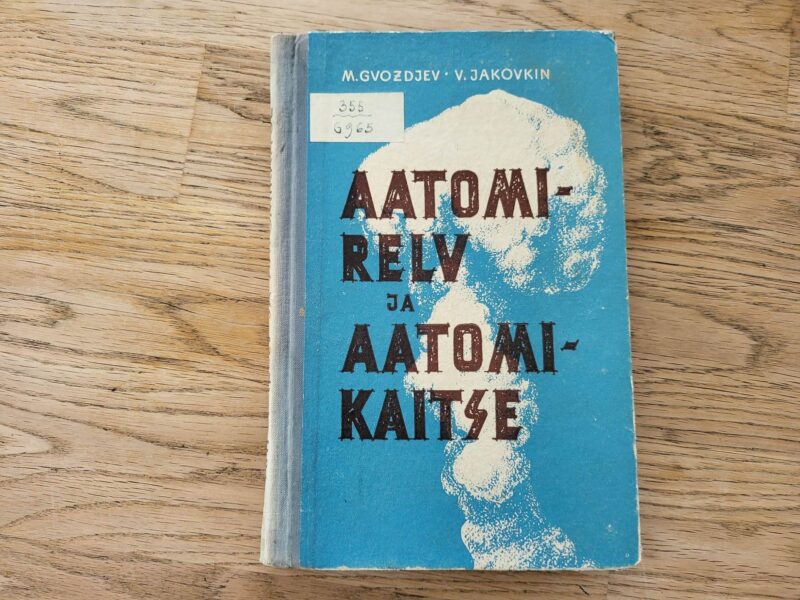 100679316 Aatomirelv ja aatomikaitse . Mihhail Gvozdjev, V. Jakovkin