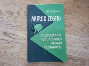 Murud Eestis . Aleksander Adojaan