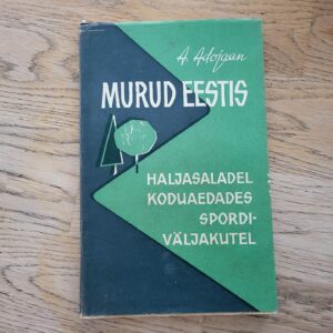 Murud Eestis . Aleksander Adojaan