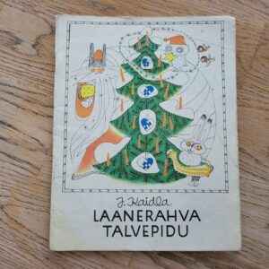 Laanerahva talvepidu . Juta Kaidla