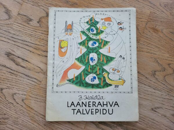 Laanerahva talvepidu . Juta Kaidla