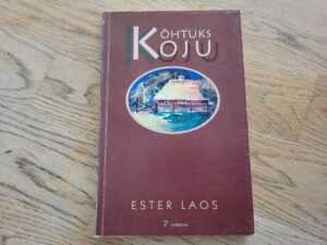 Õhtuks koju . Ester Laos  Autogrammiga