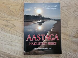 Aastaga haigustest priiks Tervenduskalender 2011