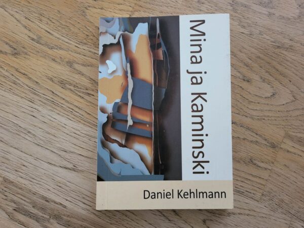 Mina ja Kaminski . Daniel Kehlmann