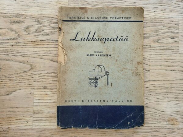 Lukksepatöö . Aleks Kaskneem